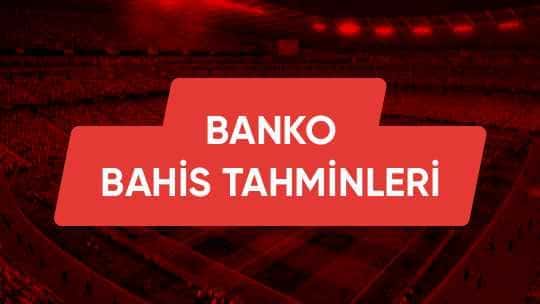 Banko Bahis Tahminleri