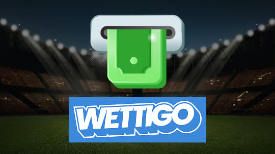 Wettigo Cashout